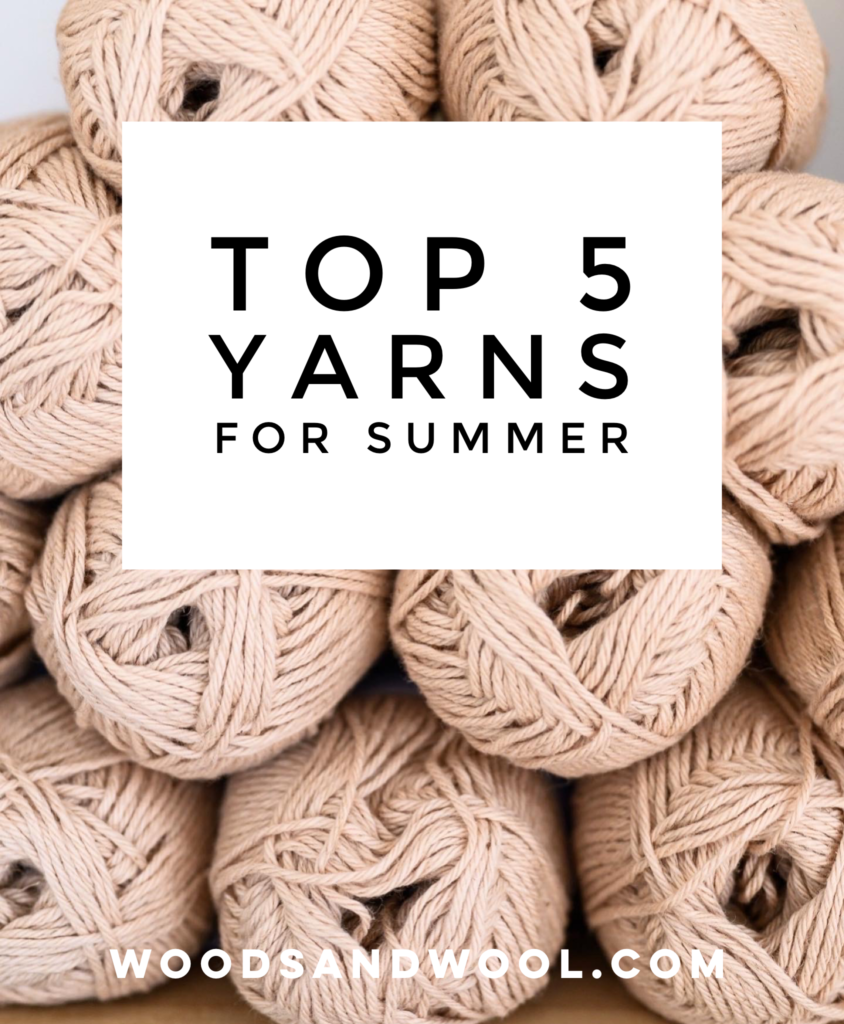 Best Yarns for Summer (you CAN knit and crochet in summer!) - A